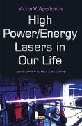 High Power Lasers in Our Life