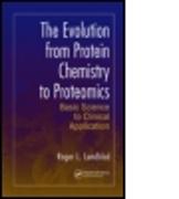 The Evolution from Protein Chemistry to Proteomics