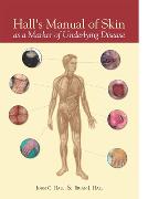Hall's Manual of Skin as a Marker of Underlying Disease