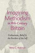 Imagining Methodism in Eighteenth-century Britain