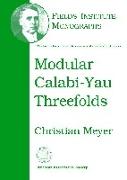 Modular Calabi-Yau Threefolds