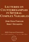 Lectures on Counterexamples in Several Complex Variables