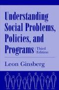 Understanding Social Problems, Policies and Programs