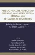 Public Health Aspects of Diagnosis and Classification of Mental and Behavioral Disorders