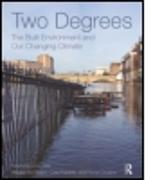 Two Degrees: The Built Environment and Our Changing Climate