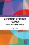 A Genealogy of Islamic Feminism