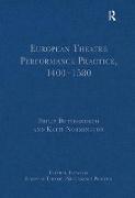 European Theatre Performance Practice, 1400-1580