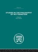 Studies in the Philosophy of Wittgenstein