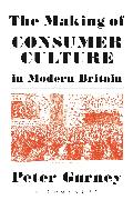 The Making of Consumer Culture in Modern Britain