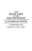 The Black Laws in the Old Northwest