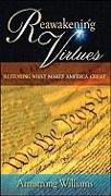 Reawakening Virtues: Restoring What Makes America Great