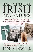 How to Trace Your Irish Ancestors 2nd Edition