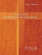 Exploring the Religion of Ancient Israel