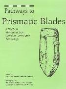 Pathways to Prismatic Blades