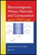 Electromagnetic Waves, Materials, and Computation with MATLAB