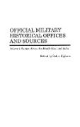 Official Military Historical Offices and Sources