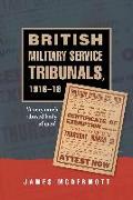 British Military Service Tribunals, 1916-18