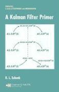 A Kalman Filter Primer