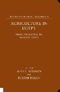 Agriculture in Egypt from Pharaonic to Modern Times