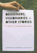 Designers Visionaries and Other Stories