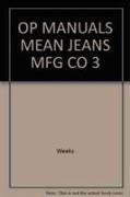Operations Manual, Mean Jeans Manufacturing Company