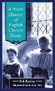 Short History of English Church Music