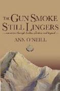 Gun Smoke Still Lingers: A Memoir Through India, Jordan and Beyond