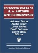 Selected Papers of S. A. Amitsur with Commentary, Volumes 1 & 2