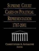 Supreme Court Cases on Political Representation, 1787-2001