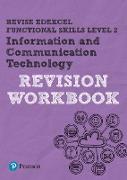 REVISE Edexcel Functional Skills ICT Level 2 Workbook