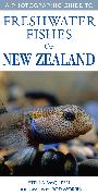 Photographic Guide to Freshwater Fishes of New Zealand