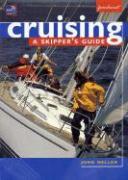 Cruising: A Skipper's Guide