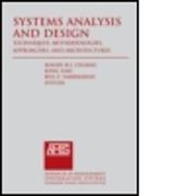 Systems Analysis and Design: Techniques, Methodologies, Approaches, and Architecture