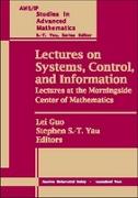 Lectures on Systems, Control and Information