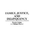 Family, Justice, and Delinquency