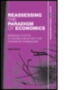 Reassessing the Paradigm of Economics