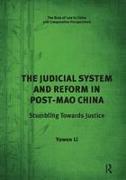 The Judicial System and Reform in Post-Mao China