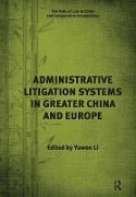 Administrative Litigation Systems in Greater China and Europe