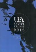 UEA Scriptwriting Anthology 2012