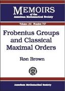 Frobenius Groups and Classical Maximal Orders