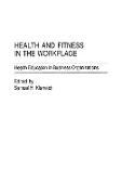 Health and Fitness in the Workplace