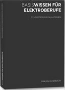 Praxishandbuch Starkstrominstallationen