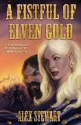 FISTFUL OF ELVEN GOLD