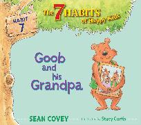 Goob and His Grandpa: Habit 7