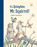 It's Springtime, Mr. Squirrel!