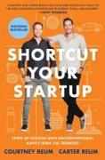 Shortcut Your Startup