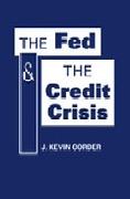 Fed and the Credit Crisis