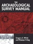 The Archaeological Survey Manual