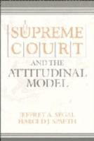 The Supreme Court and the Attitudinal Model