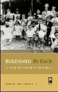 Burdened by Race